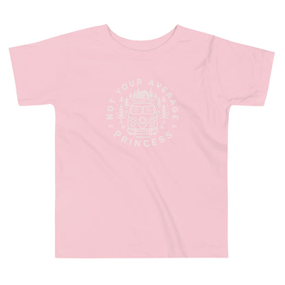 "Not Your Average Princess" - Toddler T-shirt